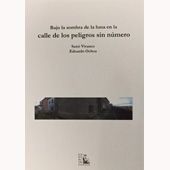 Bajo la sombra de la luna en la calle de los peligros sin número, de Vivanco Sáenz | portada del libro