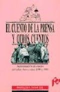 El cuento de la prensa y otros cuentos. Aproximación al estudio del relato breve entre 1890 y 1900, de Ezama Gil | portada de