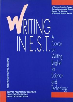 Writing in E.S.T. A Course on Writing English for Science and Technology, de Gonzalez Pueyo | portada del libro