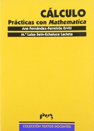 Cálculo. Prácticas con Mathematica, de Fernández-Ferreiros Erviti | portada del libro