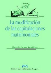 La modificación de las capitulaciones matrimoniales, de Bayod Lopez | portada del libro