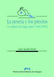 La peseta y los precios. Un análisis de largo plazo (1868-1995), de Aixala Pasto | portada del libro
