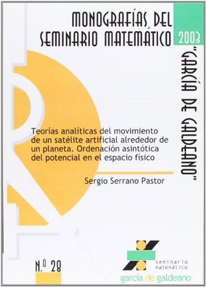 Teorías analíticas del movimiento de un satélite artificial alrededor de un planeta. Ordenación asin, de Serrano Pastor | por
