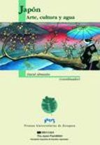 Japón: Arte, cultura y agua, de DAVID (COORD.) ALMAZAN | portada del libro