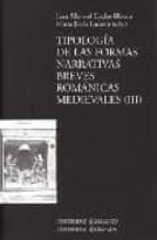 Tipología de las formas narrativas breves románicas medievales (III), de Juan Manuel Cacho Blecua | portada del libro