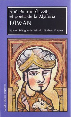 Diwan / Abu Bakr Al-Gazzar, el poeta de la Aljafería, de Abu Bakr Al-gazzar | portada del libro