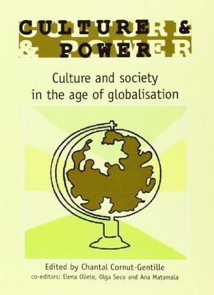 Culture & power. Culture and society in the age of globalisation, de Cornut-Gentille DÆarcy | portada del libro