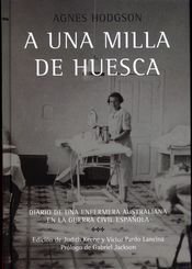 A una milla de Huesca, de HODGSON | portada del libro