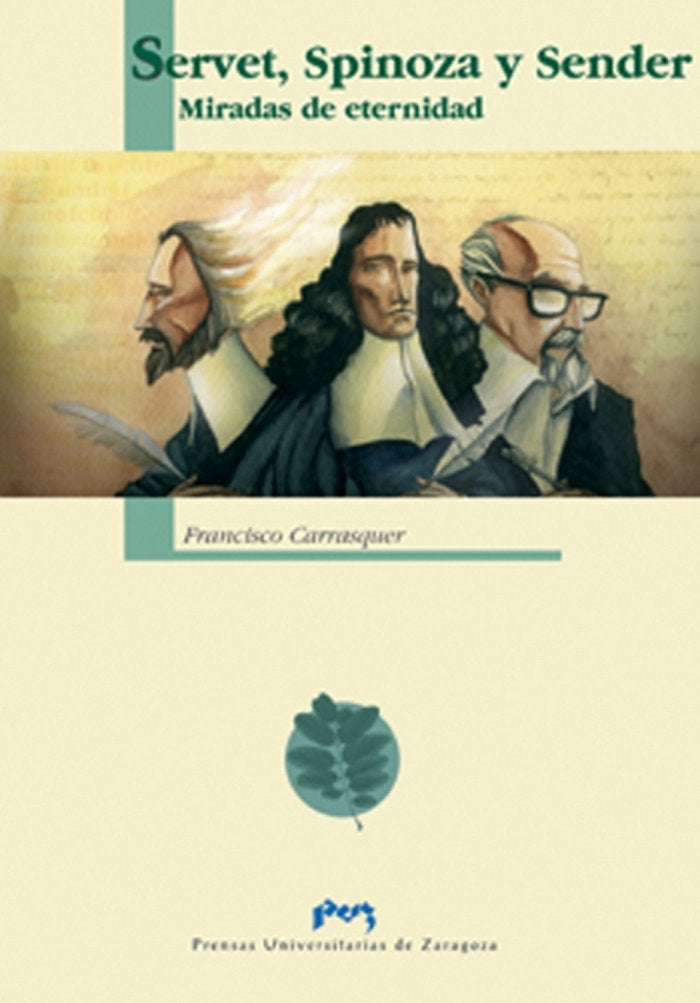 Servet, Spinoza y Sender: miradas de eternidad, de Carrasquer Launed | portada del libro