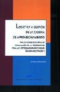 Logística y gestion de la cadena de aprovisionamiento: implicaciones estratégicas y evaluación de la, de López Campo | portad