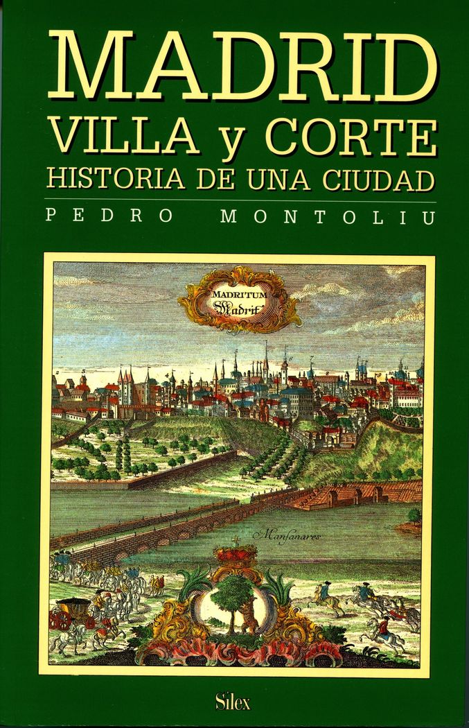 Madrid Villa y Corte. Historia de una ciudad, de Montoliú Camps | portada del libro