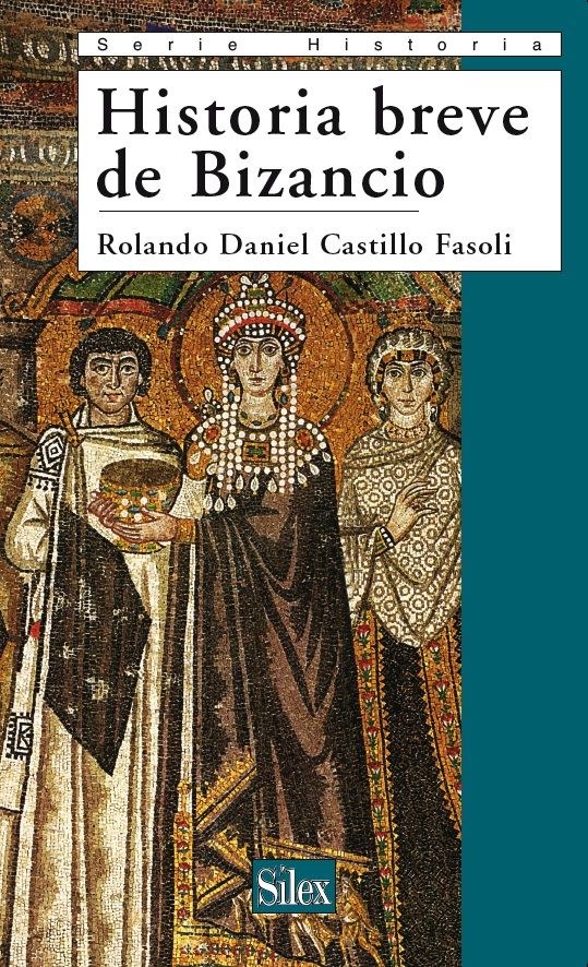 Historia breve de Bizancio, de Castillo Fasoli, Rolando Daniel | portada del libro