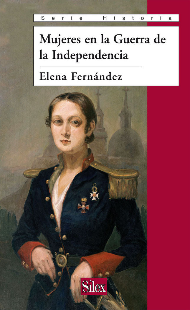 MUJERES EN LA GUERRA DE LA INDEPENDENCIA, de FERNANDEZ GARCIA | portada del libro