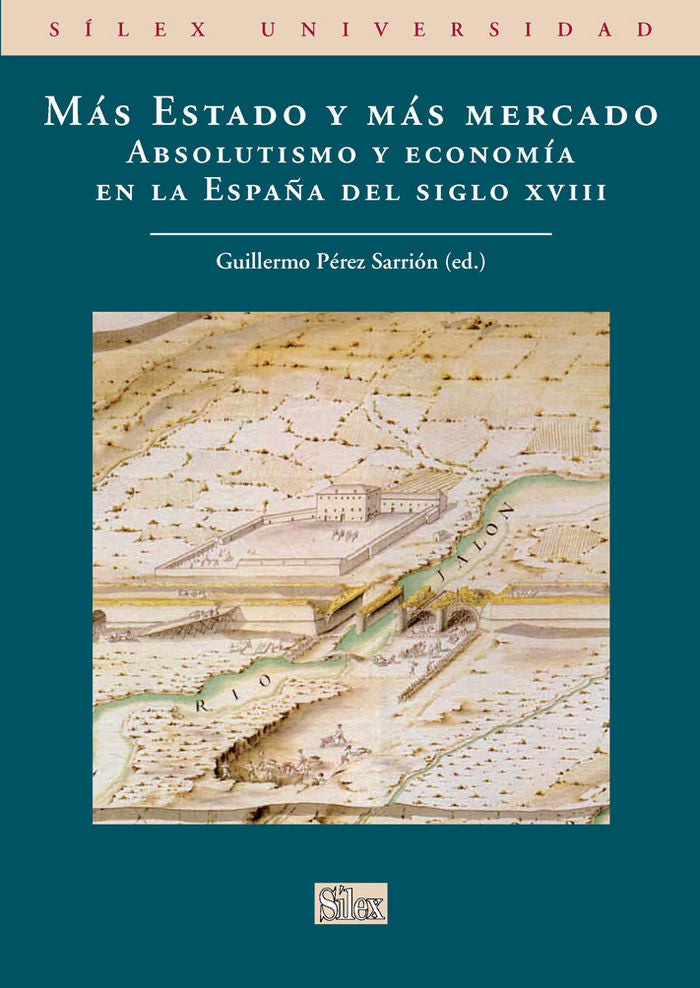 Más Estado y más mercado, de Pérez Sarrión, Guillermo | portada del libro