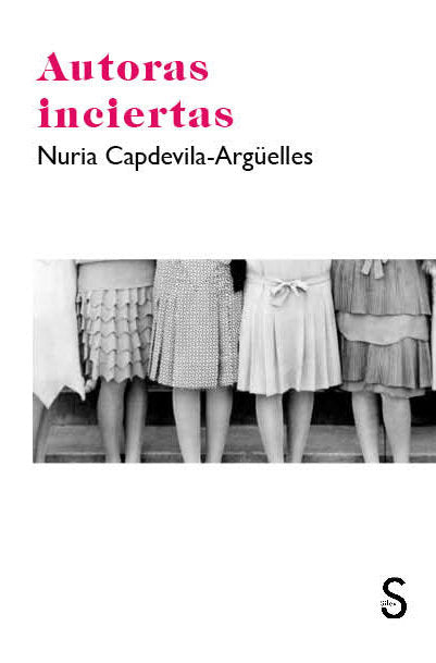 Autoras inciertas, de Capdevila-Argüelles, Nuria | portada del libro