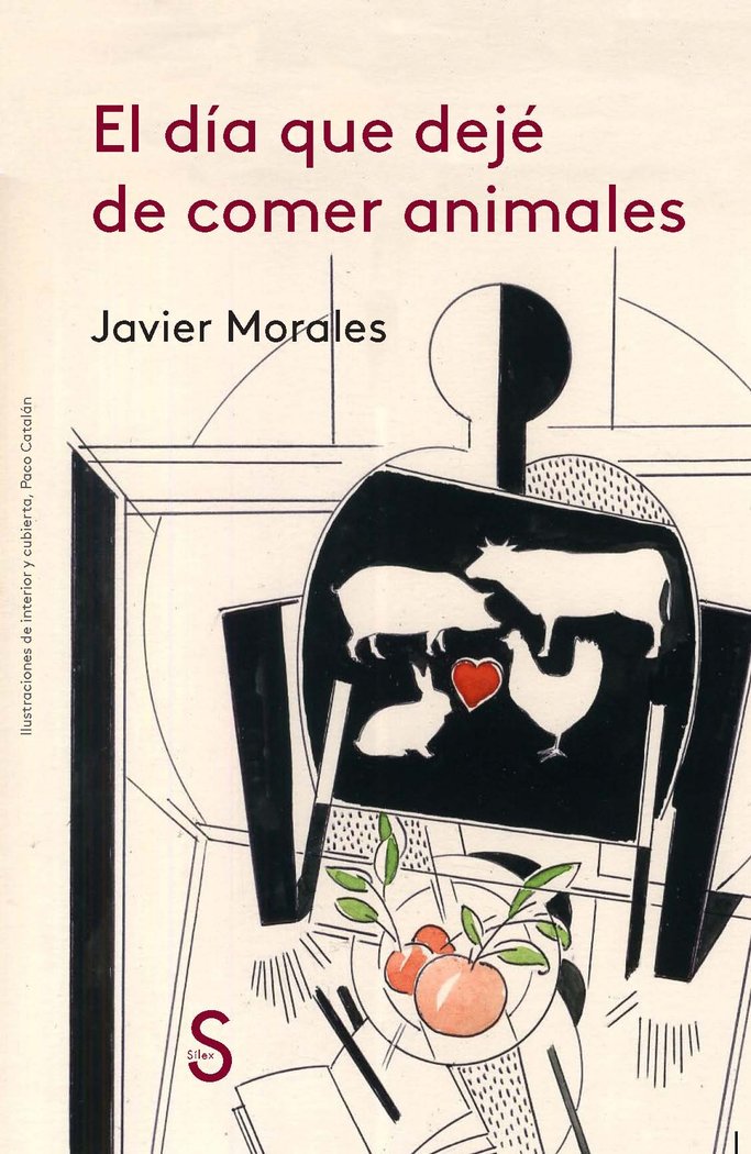El día que dejé de comer animales, de Morales, Javier | portada del libro