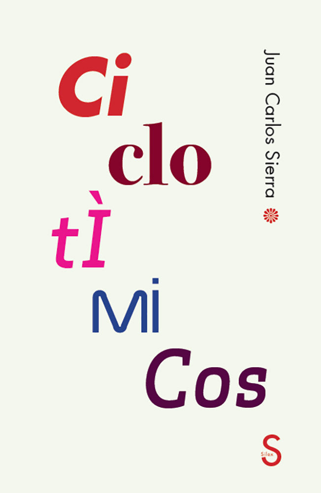 Ciclotímicos, de Sierra, Juan Carlos | portada del libro