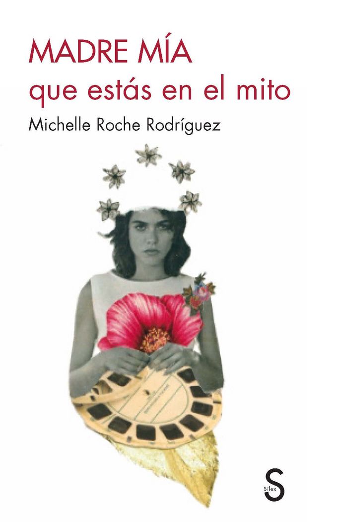 Madre mía que estás en el mito, de Roche Rodríguez, Michelle | portada del libro