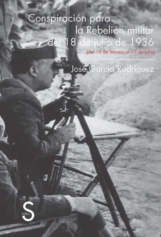 Conspiración para la Rebelión militar del 18 de julio de 1936, de García Rodríguez, José | portada del libro