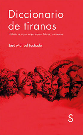 Diccionario de tiranos, de Lechado García, José Manuel | portada del libro
