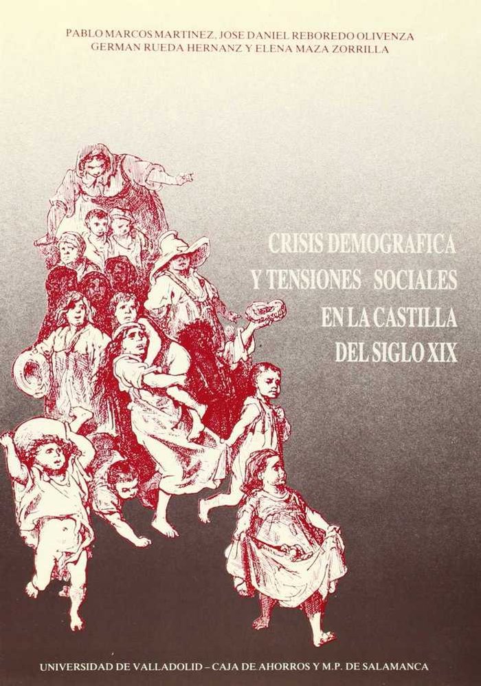 CRISIS DEMOGRÁFICA Y TENSIONES SOCIALES EN LA CASTILLA DEL SIGLO XIX, de RUEDA HERNANZ | portada del libro