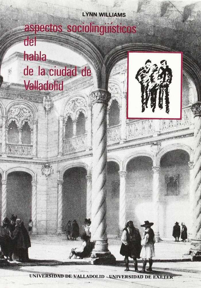 ASPECTOS SOCIOLINGUISTICOS DEL HABLA DE LA CIUDAD DE VALLADOLID, de WILLIAMS | portada del libro