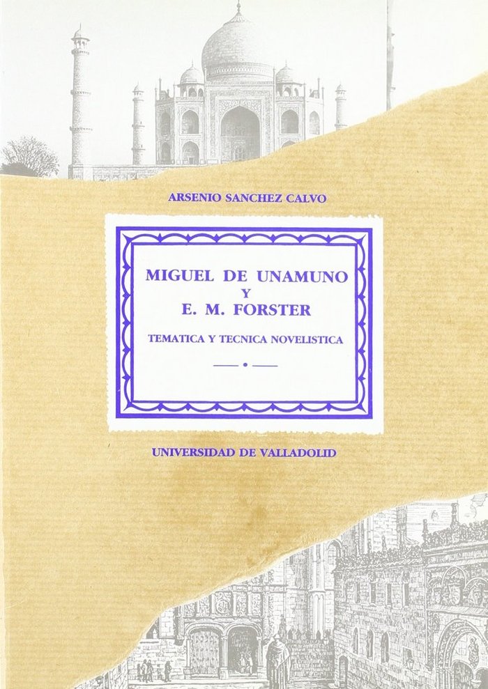 MIGUEL DE UNAMUNO Y E. M. FORSTER. TEMÁTICA Y TÉCNICA NOVELÍSTICA, de SANCHEZ CALVO | portada del libro