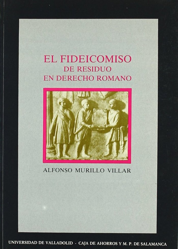 FIDEICOMISO DE RESIDUO EN DERECHO ROMANO, EL, de MURILLO VILLAR | portada del libro