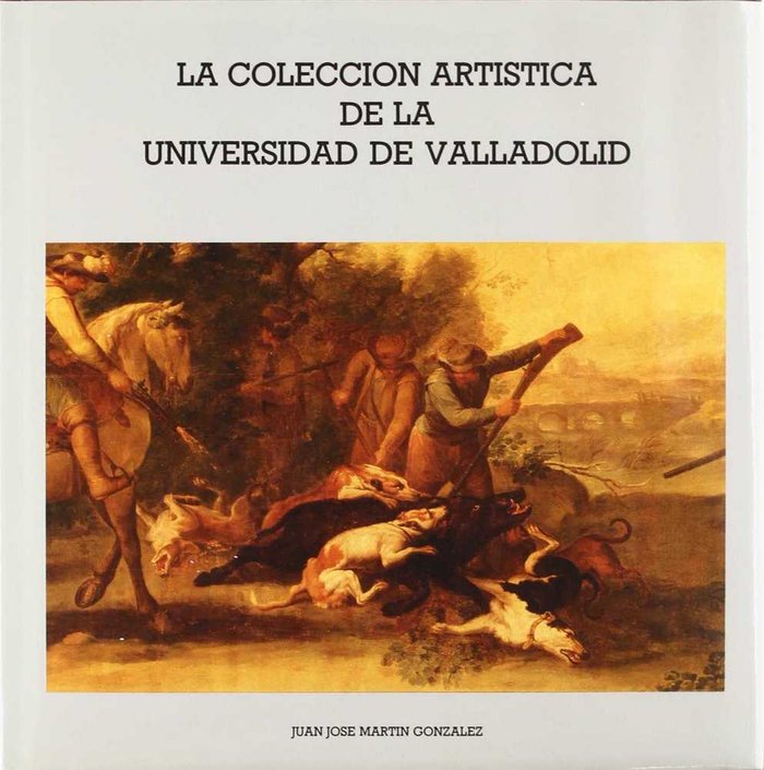 COLECCIÓN ARTISTICA DE LA UNIVERSIDAD, LA, de MARTIN GONZALEZ | portada del libro