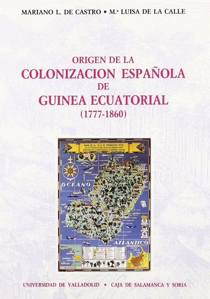 ORIGEN DE LA COLONIZACION ESPAÑOLA DE GUINEA ECUATORIAL (1777-1860), de CASTRO | portada del libro