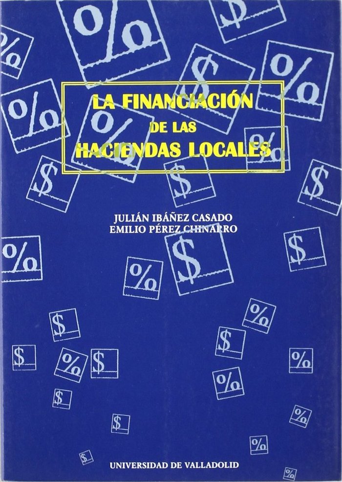 FINANCIACION DE LAS HACIENDAS LOCALES, LA, de IBAÑEZ CASADO | portada del libro