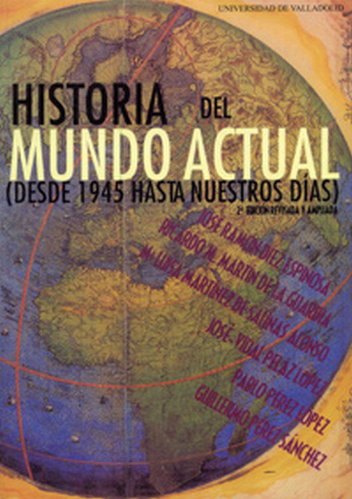 HISTORIA DEL MUNDO ACTUAL (DESDE 1945...) 1ª EDICIÓN - 2ª REIMPRESIÓN, de PEREZ SANCHEZ | portada del libro