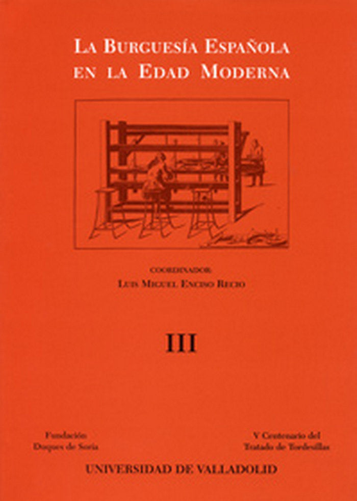 BURGUESIA ESPAÑOLA EN LA EDAD MODERNA, LA (3 Vols.), de ENCISO RECIO | portada del libro
