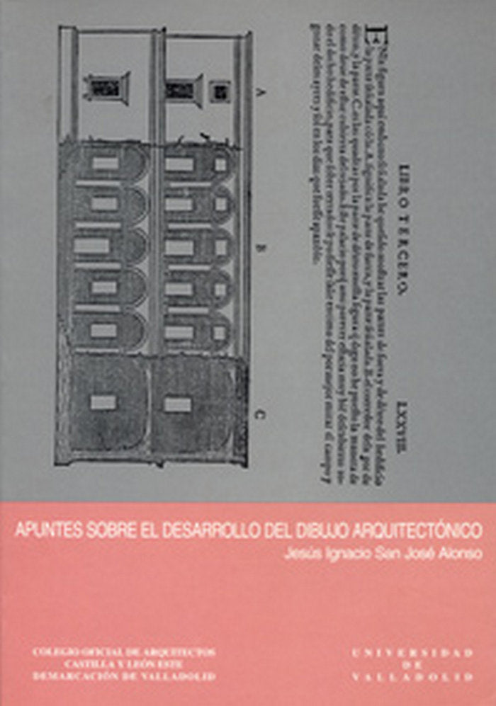 APUNTES SOBRE EL DESARROLLO DIBUJO ARQUITECTONICO, de SAN JOSE ALONSO | portada del libro