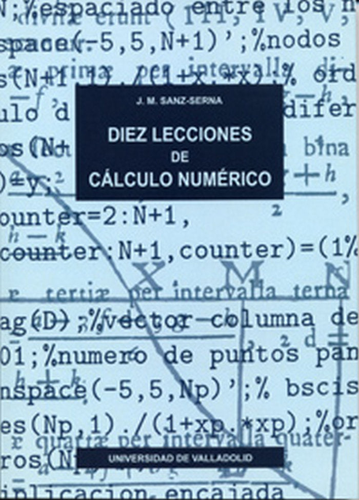 DIEZ LECCIONES DE CÁLCULO NUMÉRICO (2ª RE.), de SANZ SERNA | portada del libro