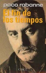 El fin de los tiempos, de Rabanne, Paco | portada del libro