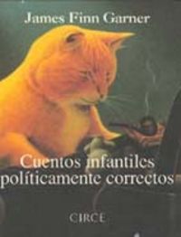 Cuentos infantiles políticamente correctos, de Finn Garner, James | portada del libro