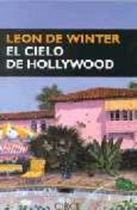 El cielo de Hollywood, de Winter, Leon de | portada del libro