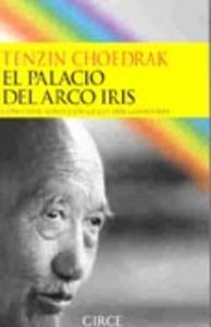 El palacio del arco iris, de Choedrak, Tezin | portada del libro