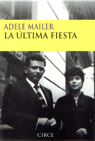 ULTIMA FIESTA LA CIRCE, de MAILER,ADELE | portada del libro
