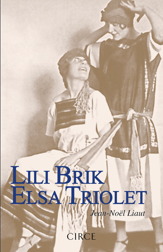 Lili Brik Elsa Triolet, de Liaut, Jean-Nöel | portada del libro