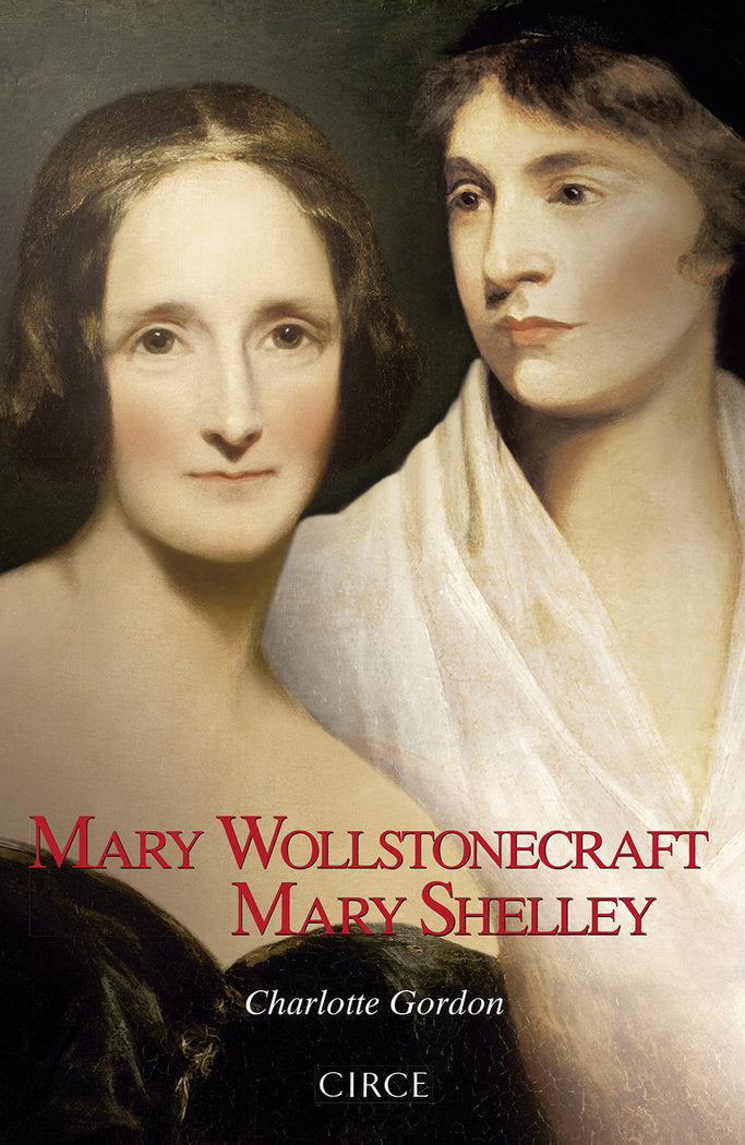 Mary Wollstonecraft Mary Shelley, de Gordon, Charlotte | portada del libro