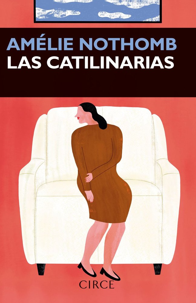 CATILINARIAS, LAS, de AMELIE NOTHOMB | portada del libro