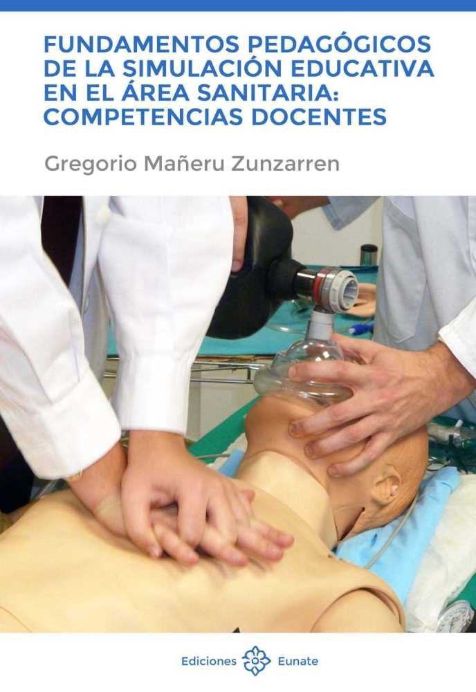 Fundamentos pedagógicos de la simulación educativa en el área sanitaria: Competencias docentes | portada del libro