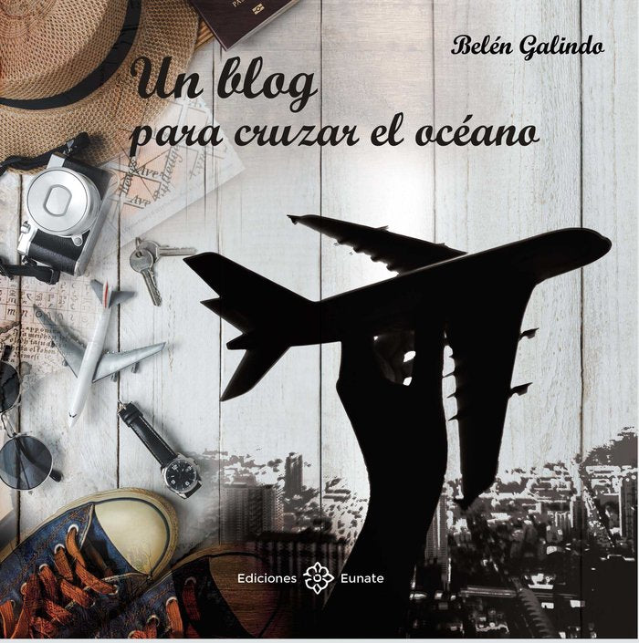 Un blog para cruzar el océano, de Galindo Lizaldre | portada del libro