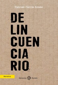 Delincuenciario, de García Arano, Pascual | portada del libro