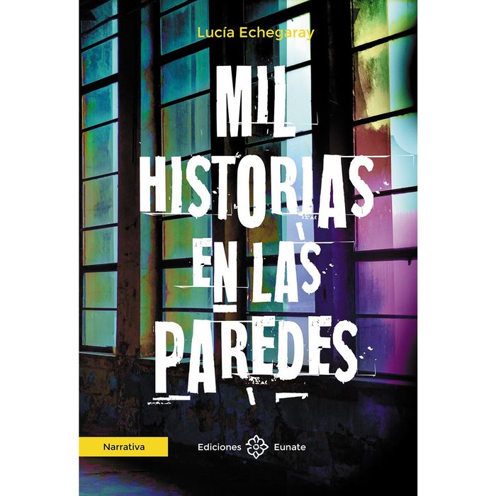 Mil historias en las paredes, de ECHEGARAY | portada del libro