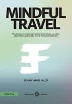Mindful travel, de EDGAR TARRES FALCO | portada del libro
