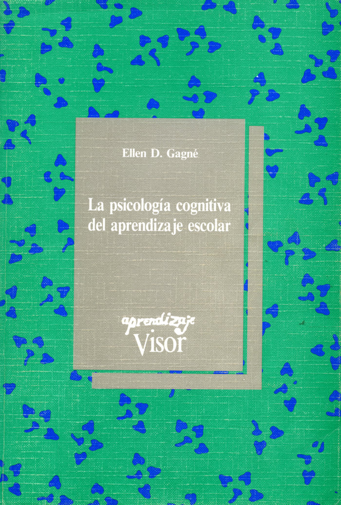 La psicología cognitiva del aprendizaje escolar, de Gagné, Ellen D. | portada del libro