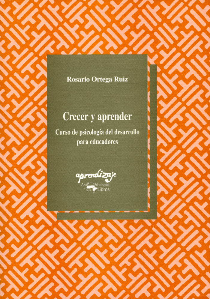 Crecer y aprender, de Ortega Ruiz, Rosario | portada del libro
